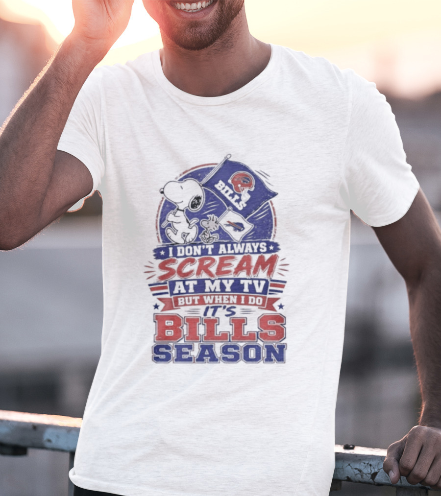 Snoopy X Buffalo Bills I Don't Always Scream At My Tv But When I Do It's Bills Season T-Shirt