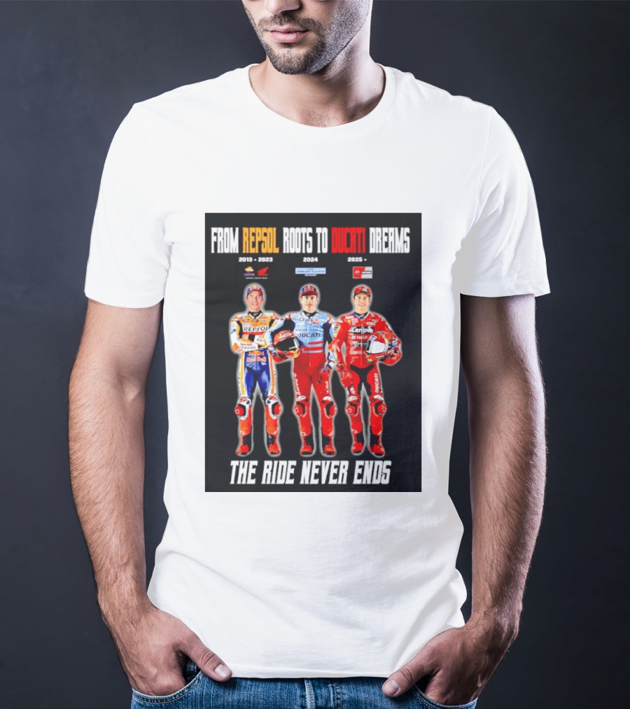 From Repsol To Ducati 2013 2025 MotoGP Journey T-Shirt
