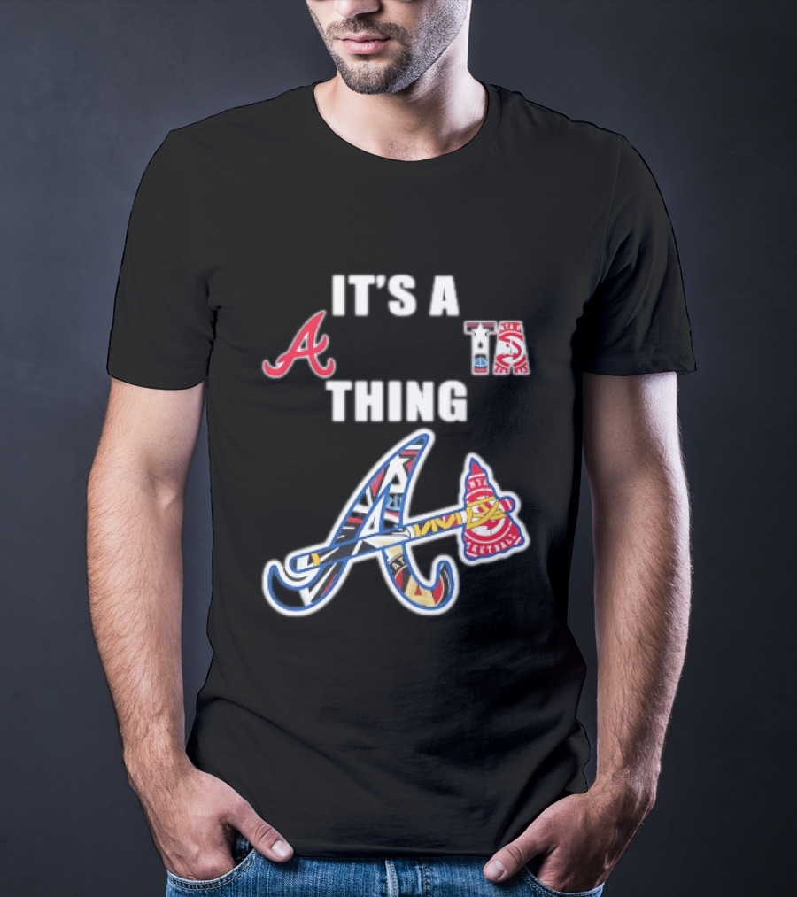 It's A Braves Thing Atlanta Baseball Team T-Shirt