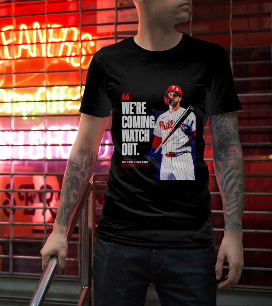Bryce Harper Philadelphia Phillies We're Coming Out T-Shirt
