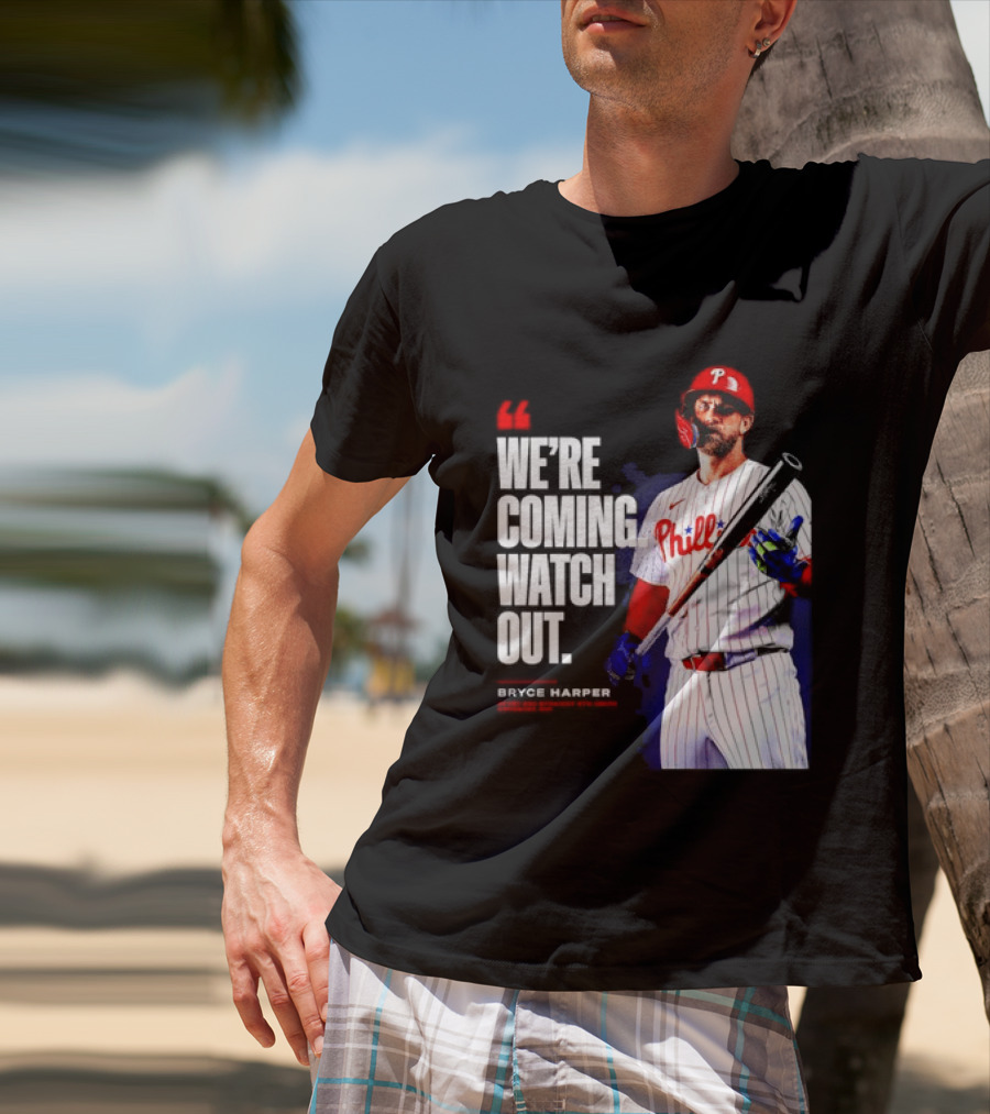 Bryce Harper Philadelphia Phillies We're Coming Out T-Shirt