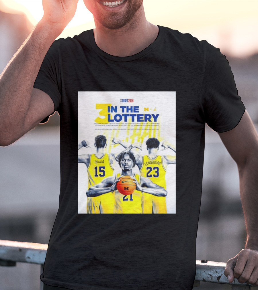 3 In The Lottery NBA Draft 2026 Mara Lendeborg Morez Johnson Michigan T-Shirt