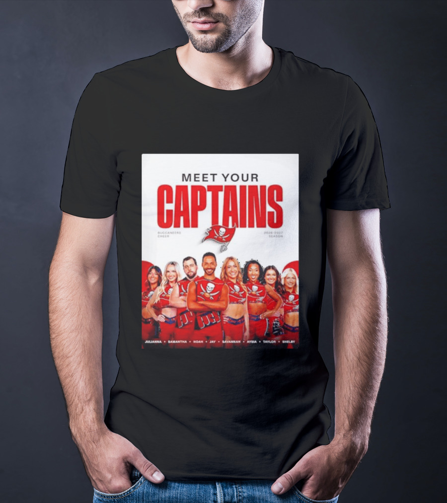 Meet Your Tampa Bay Buccaneers Cheer Captains 2026 2027 Season T-Shirt