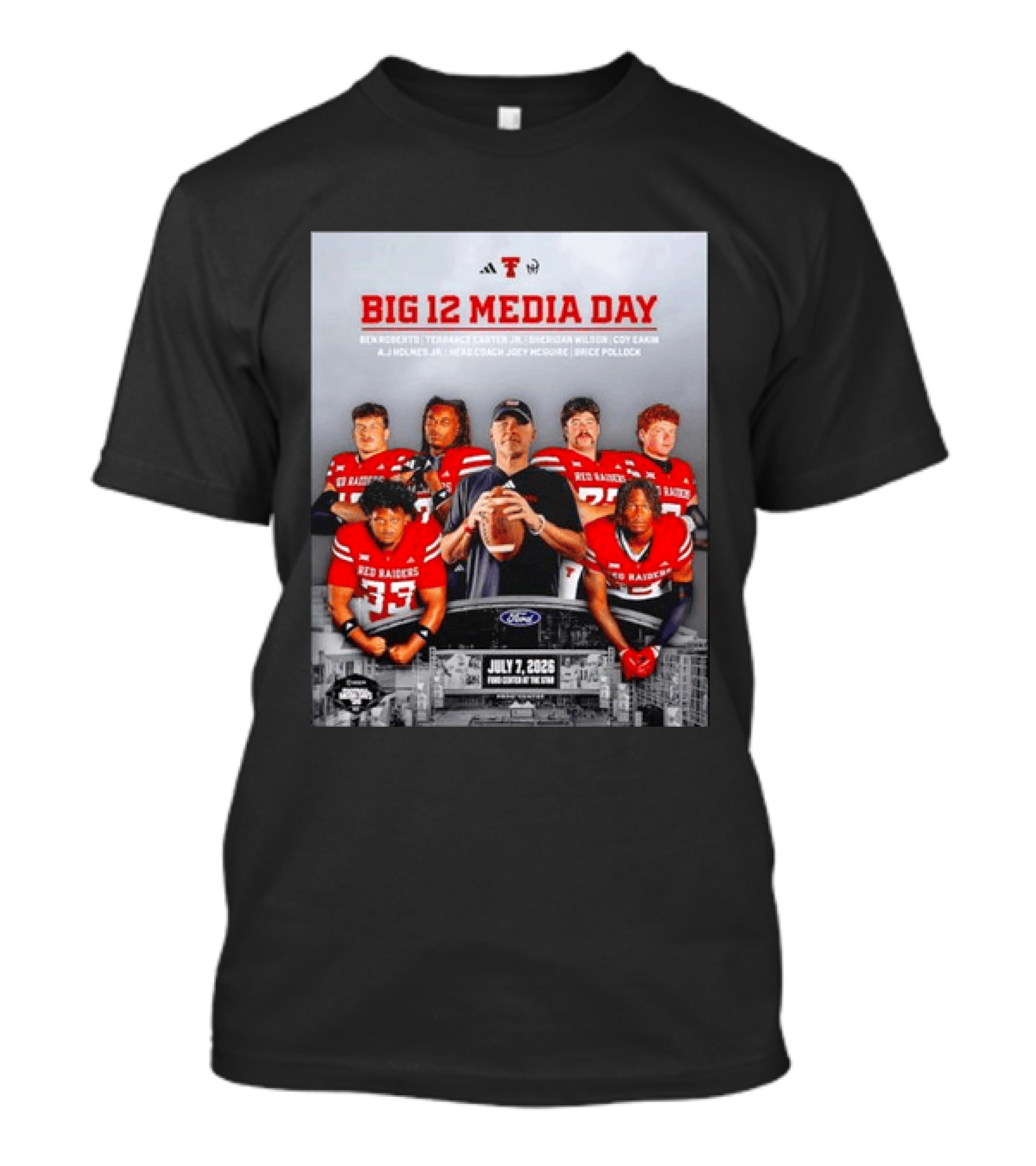 Big 12 Media Day Texas Tech Red Raiders July 7 2026 With Ben Roberts And Joey McGuire T-Shirt