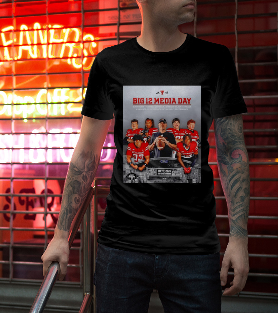 Big 12 Media Day Texas Tech Red Raiders July 7 2026 With Ben Roberts And Joey McGuire T-Shirt