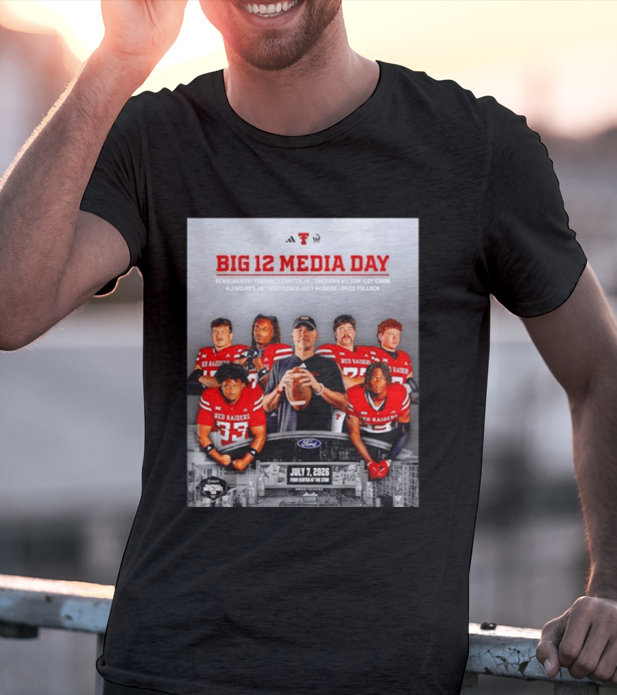 Big 12 Media Day Texas Tech Red Raiders July 7 2026 With Ben Roberts And Joey McGuire T-Shirt