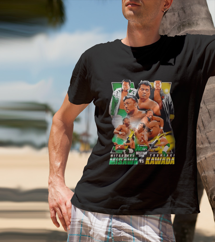NOAH Destiny 2005 Mitsuharu Misawa Vs Toshiaki Kawada Wrestling Legends Match T-Shirt