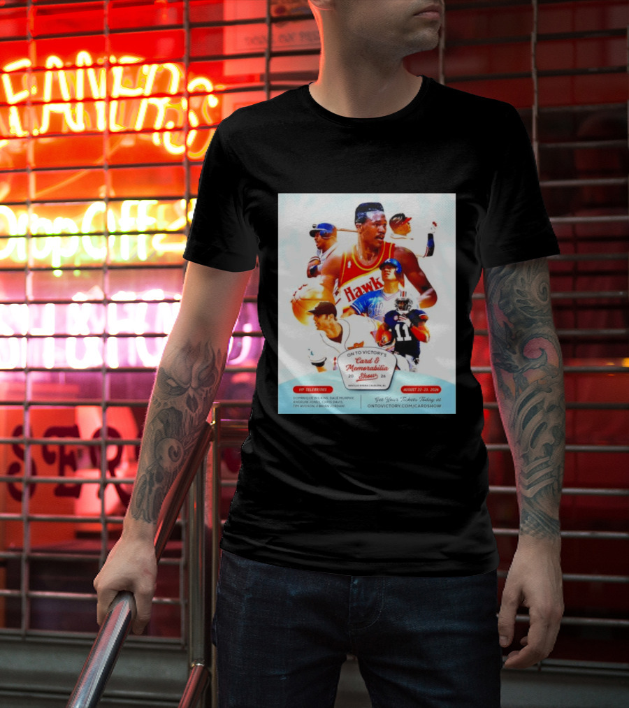 On To Victory Card And Memorabilia Show August 22 23 2026 Dominique Wilkins Dale Murphy T-Shirt