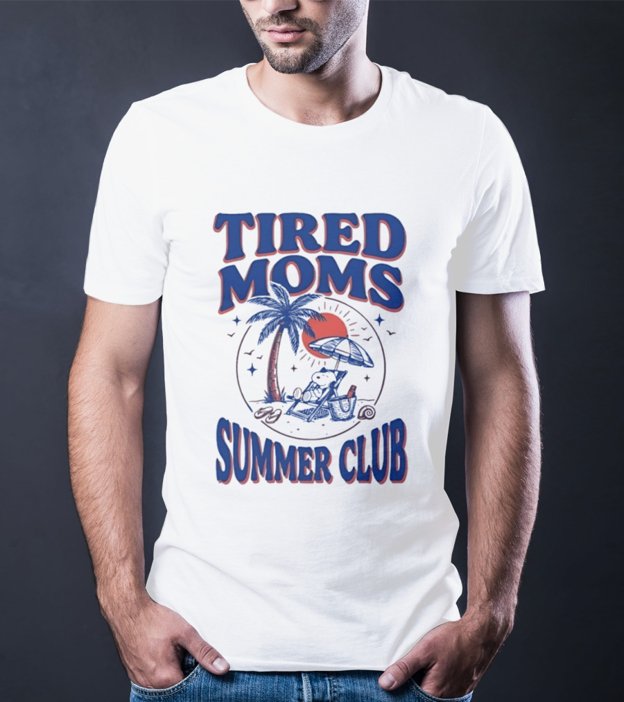 Tired Moms Summer Club Snoopy Beach Relaxation Under Palm Tree T-Shirt