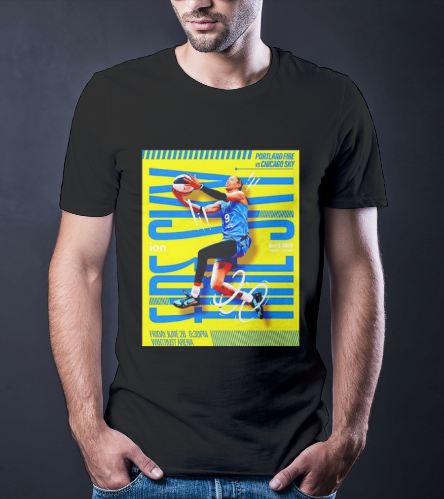 Friday June 26 630PM Wintrust Arena Portland Fire Vs Chicago Sky Basketball Event T-Shirt