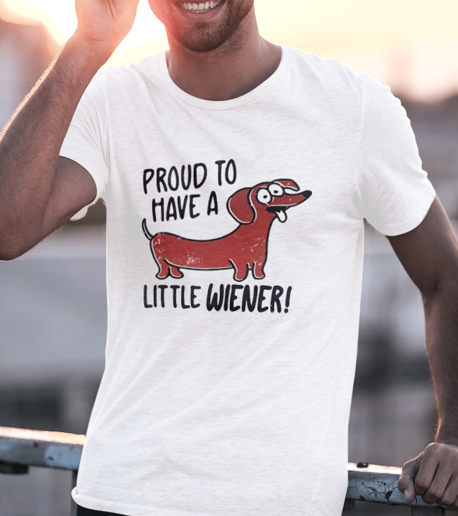 Proud To Have A Little Wiener Dachshund Dog Playful Cartoon T-Shirt
