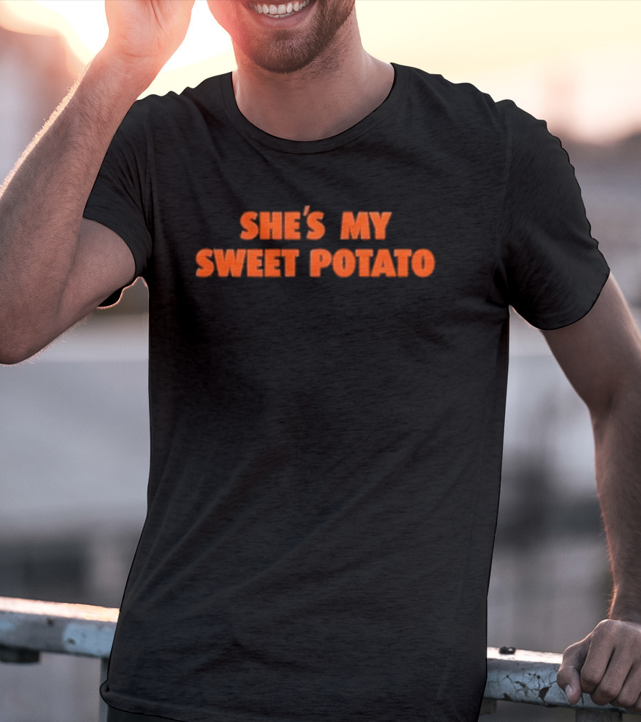 She's My Sweet Potato Text In Bold Orange Font T-Shirt