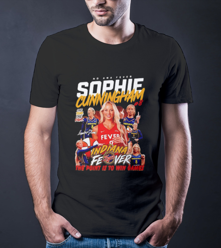 Sophie Cunningham Indiana Fever One Team One Fight The Point Is To Win Games T-Shirt
