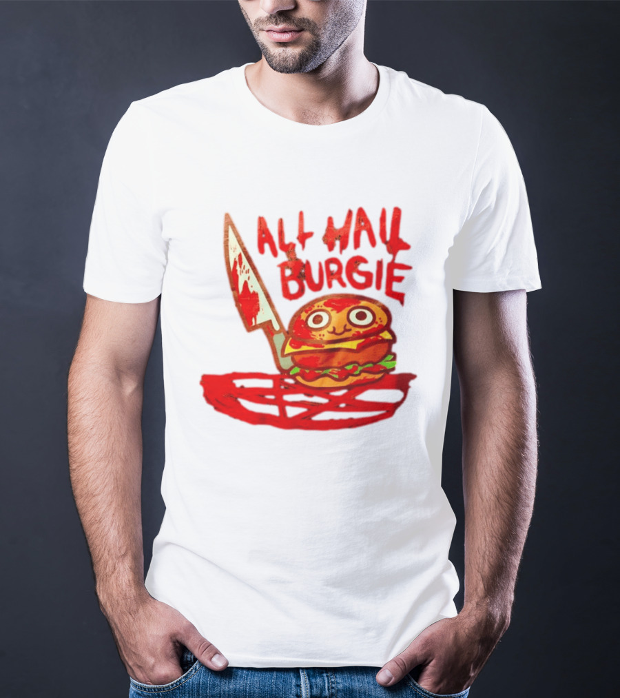 All Hail Burgie Creepy Cute Hamburger Knife Blood Image T-Shirt