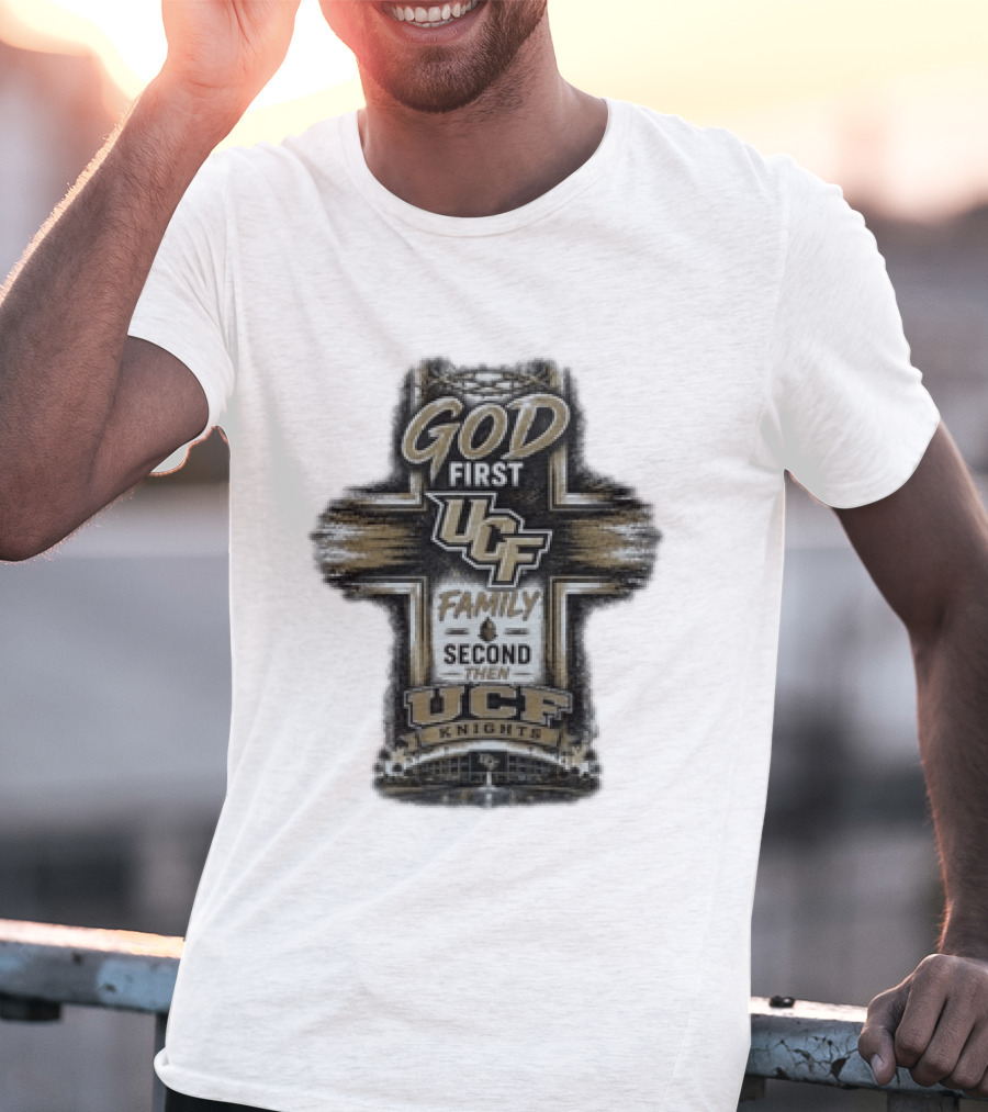 God First UCF Family Second Then UCF Knights T-Shirt
