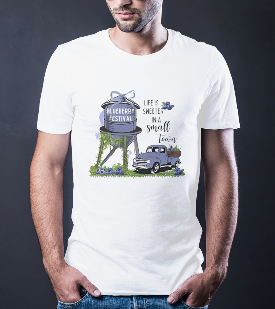 Blueberry Festival Life Is Sweeter In A Small Town Vintage Truck And Water Tower T-Shirt