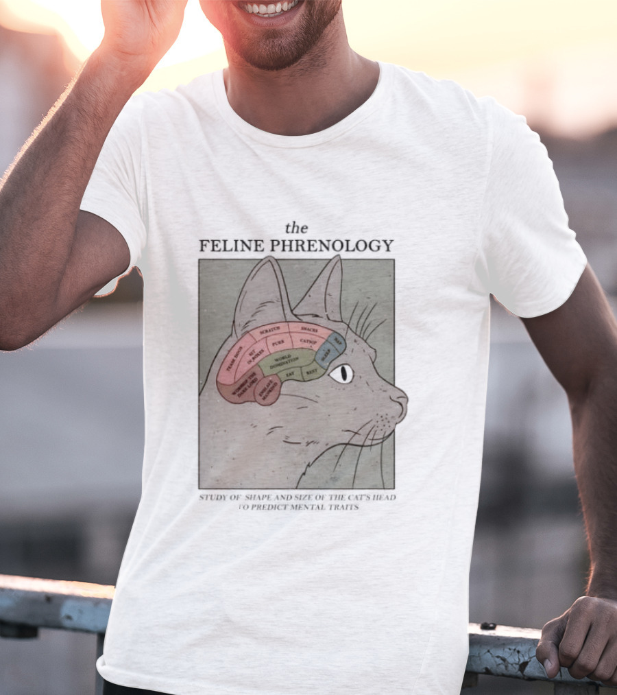 The Feline Phrenology Study Of Shape And Size Of The Cat's Head To Predict Behavior T-Shirt