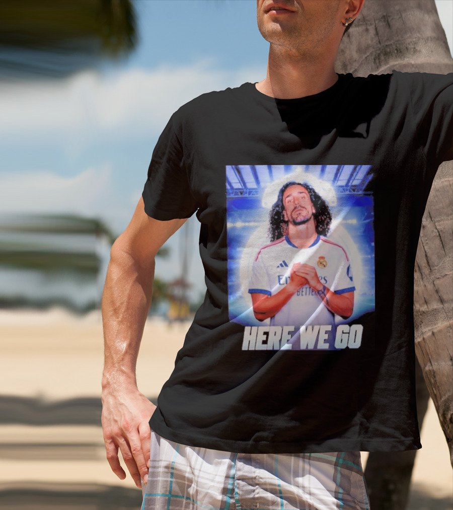 Real Madrid Transfer News Marc Cucurella Here We Go T-Shirt