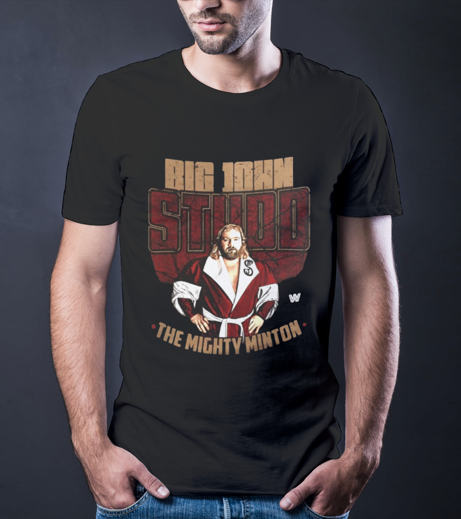 Big John Studd The Mighty Minton Wrestling Legend W T-Shirt