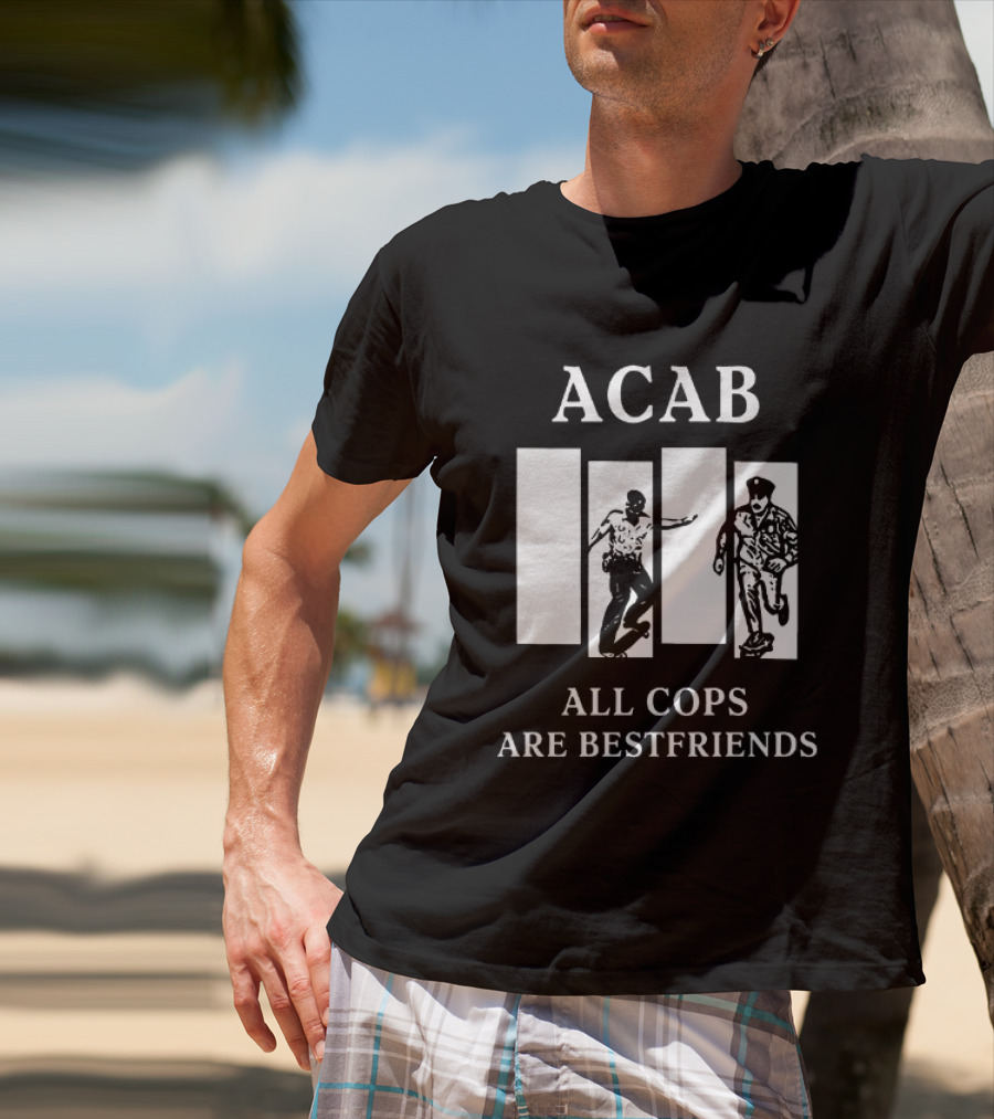 ACAB All Cops Are Bestfriends Running Bars Concept T-Shirt