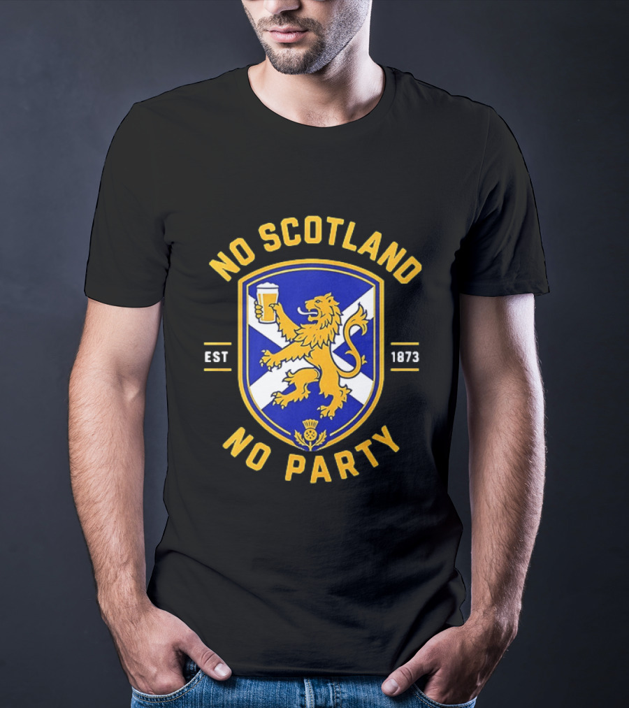 No Scotland No Party Est 1873 Football Crest With Lion And Pint T-Shirt