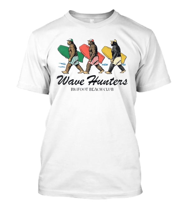 Wave Hunters Bigfoot Beach Club Surfing Adventure T-Shirt