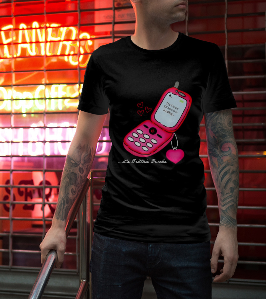 Brittnie Brooks Flip Phone Heart Call Center Of Attention T-Shirt