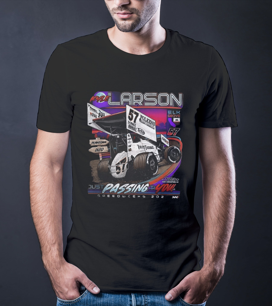 Kyle Larson 57 Sprint Car Passing You Speedweeks 2021 Pennsylvania Ohio Elk Grove T-Shirt