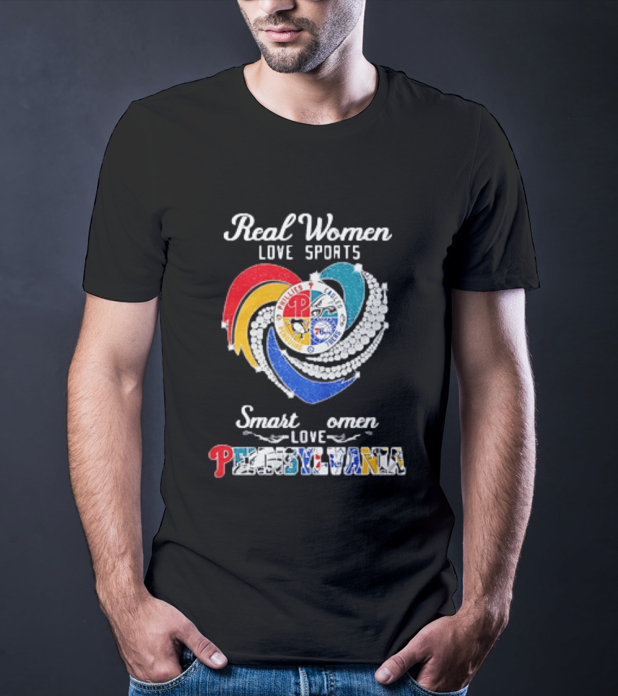 Real Women Love Sports Smart Women Love Pennsylvania Phillies Eagles 76ers T-Shirt