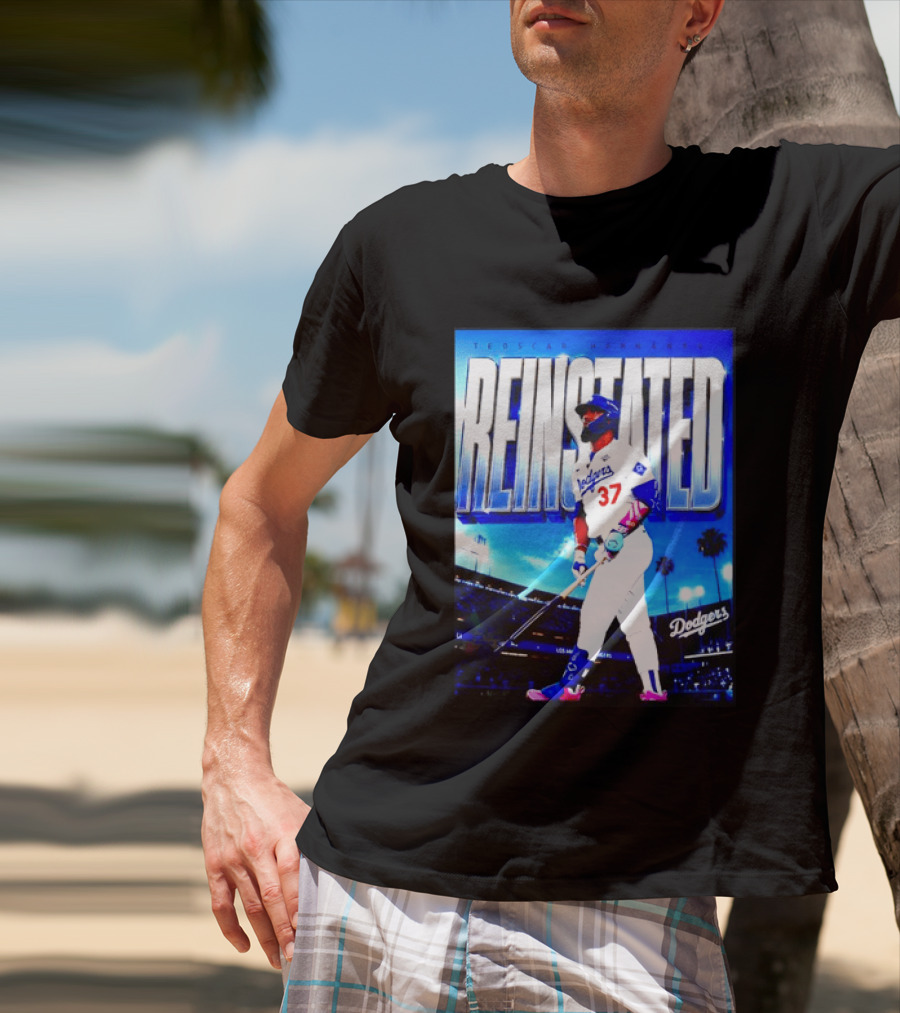 Teoscar Hernandez Reinstated Los Angeles Dodgers 37 T-Shirt