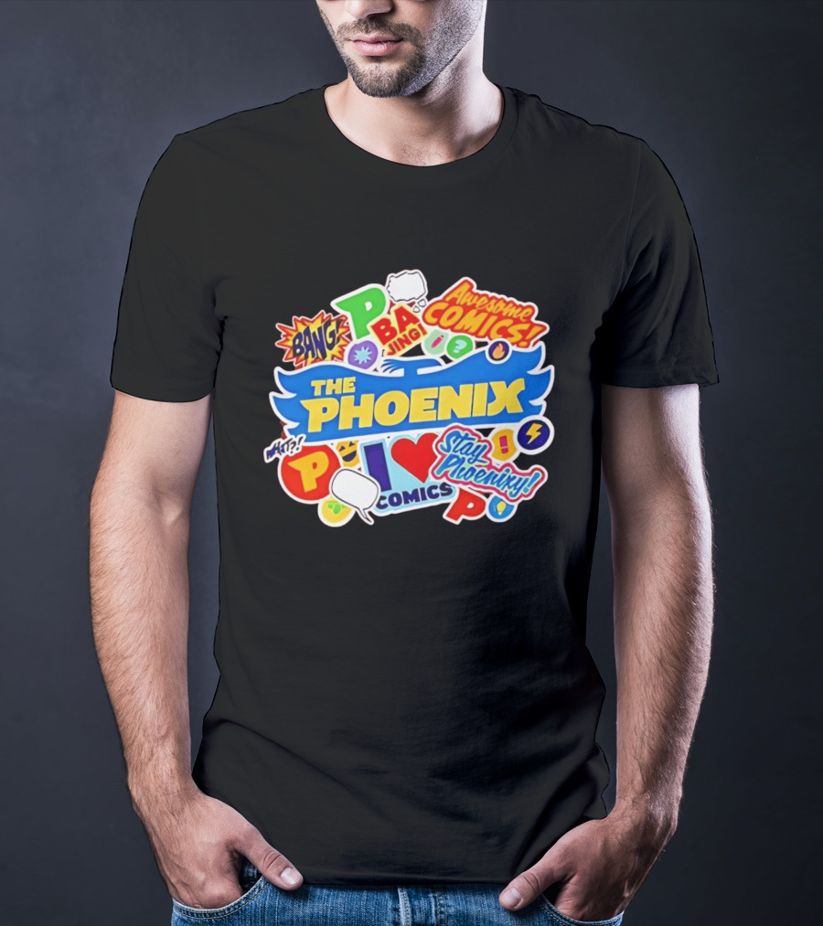 The Phoenix Awesome Comics Stay Phoenix I Love Comics Ba Jing Bang T-Shirt