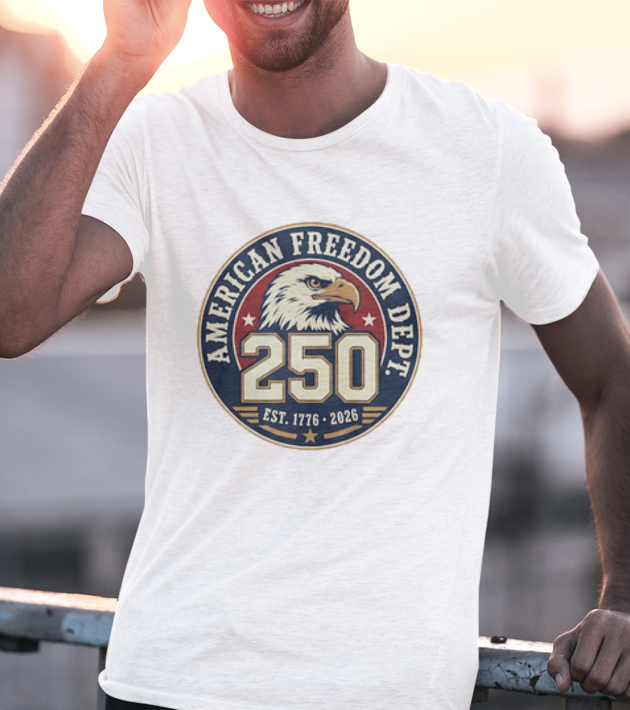 American Freedom Dept 250th Anniversary Est 1776 2026 Bald Eagle Stars T-Shirt