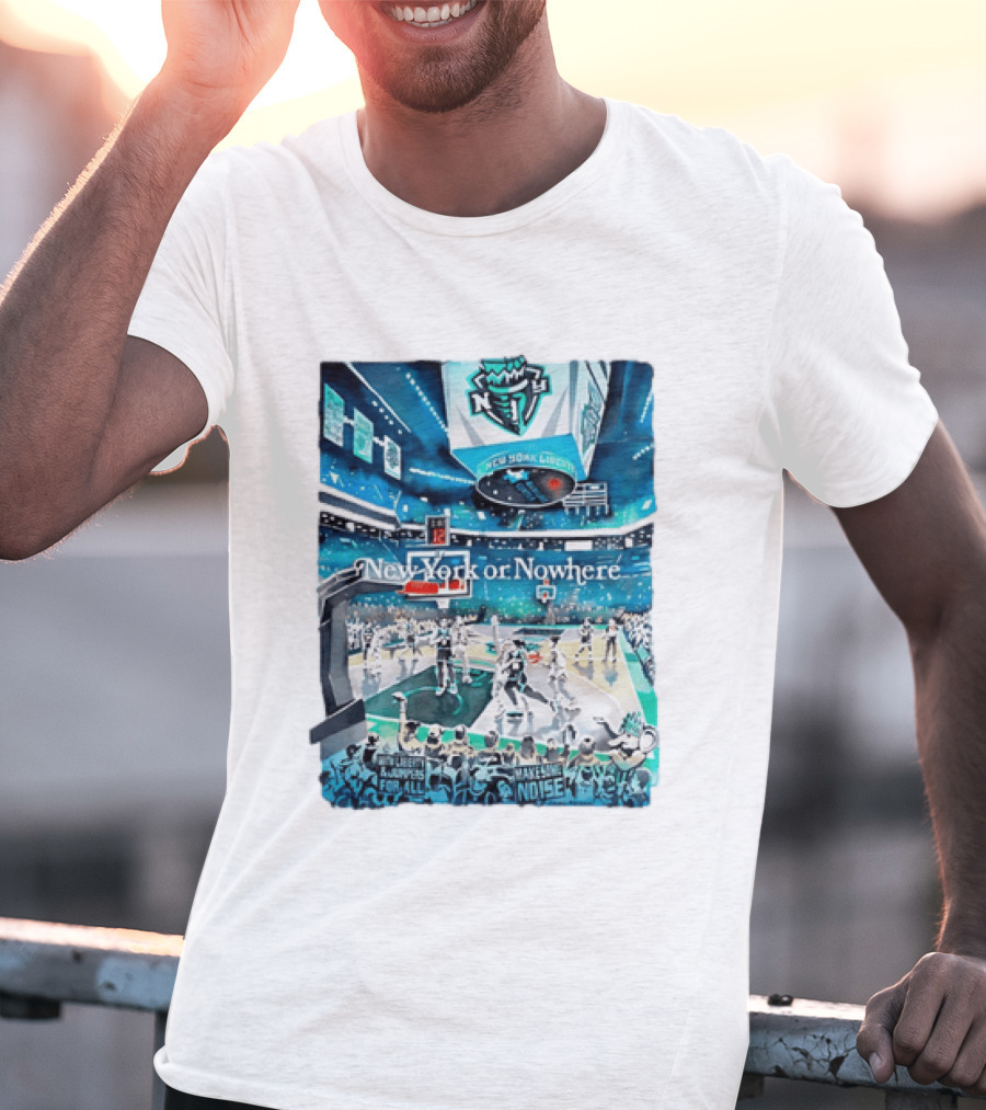 Gavin Snider New York Liberty Basketball New York Or Nowhere Stadium Scene T-Shirt