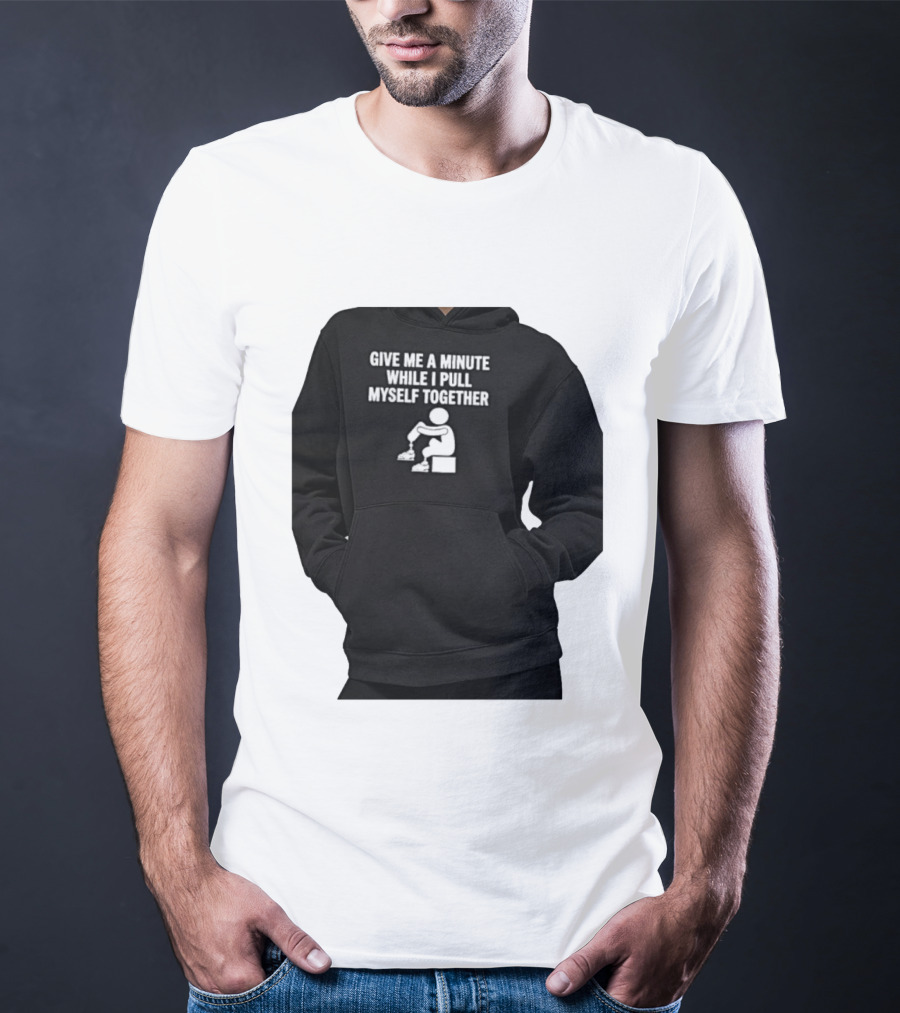 Give Me A Minute While I Pull Myself Together With Puzzle Piece T-Shirt