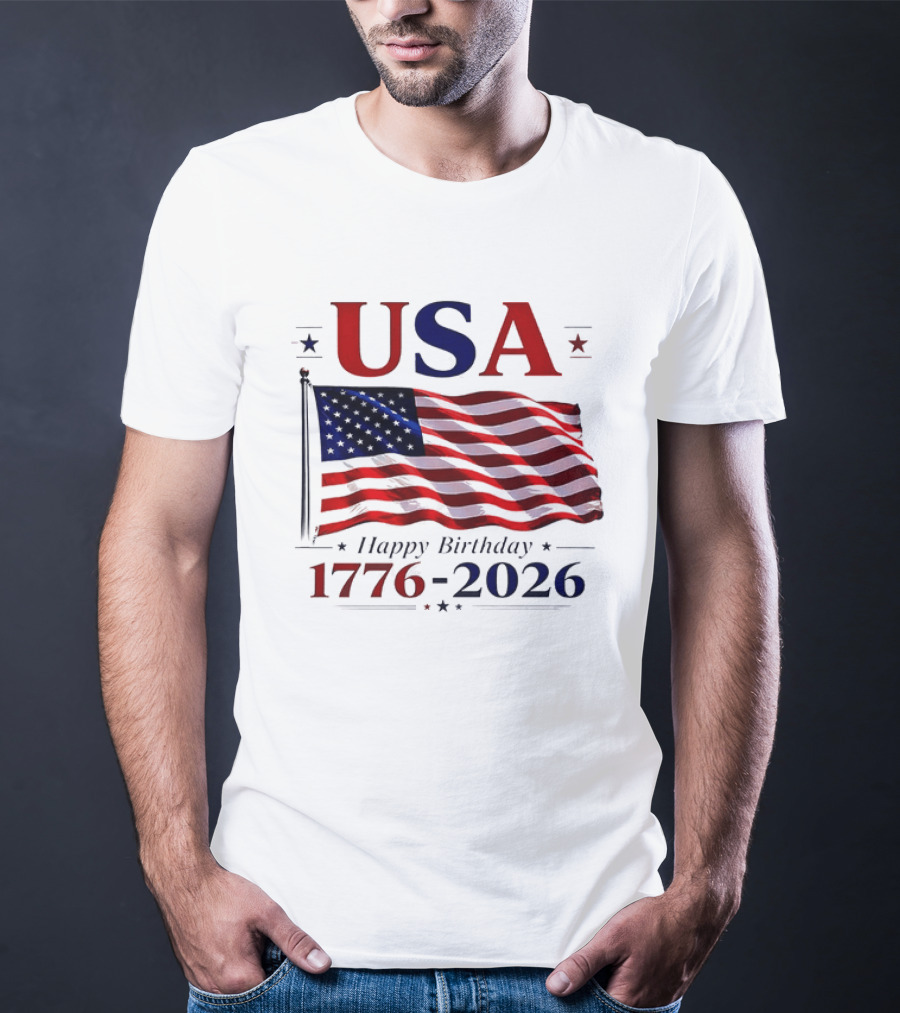 USA Flag Happy Birthday 1776 2026 T-Shirt