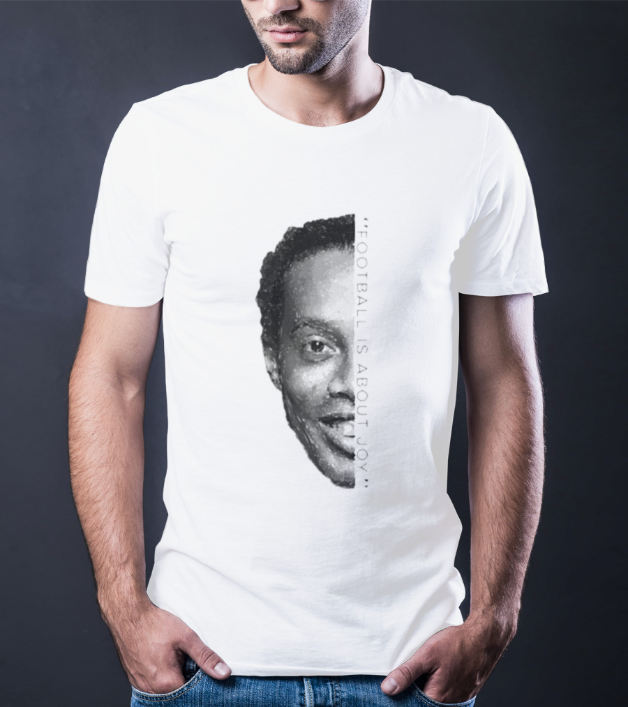 Ronaldinho Football Is About Joy T-Shirt