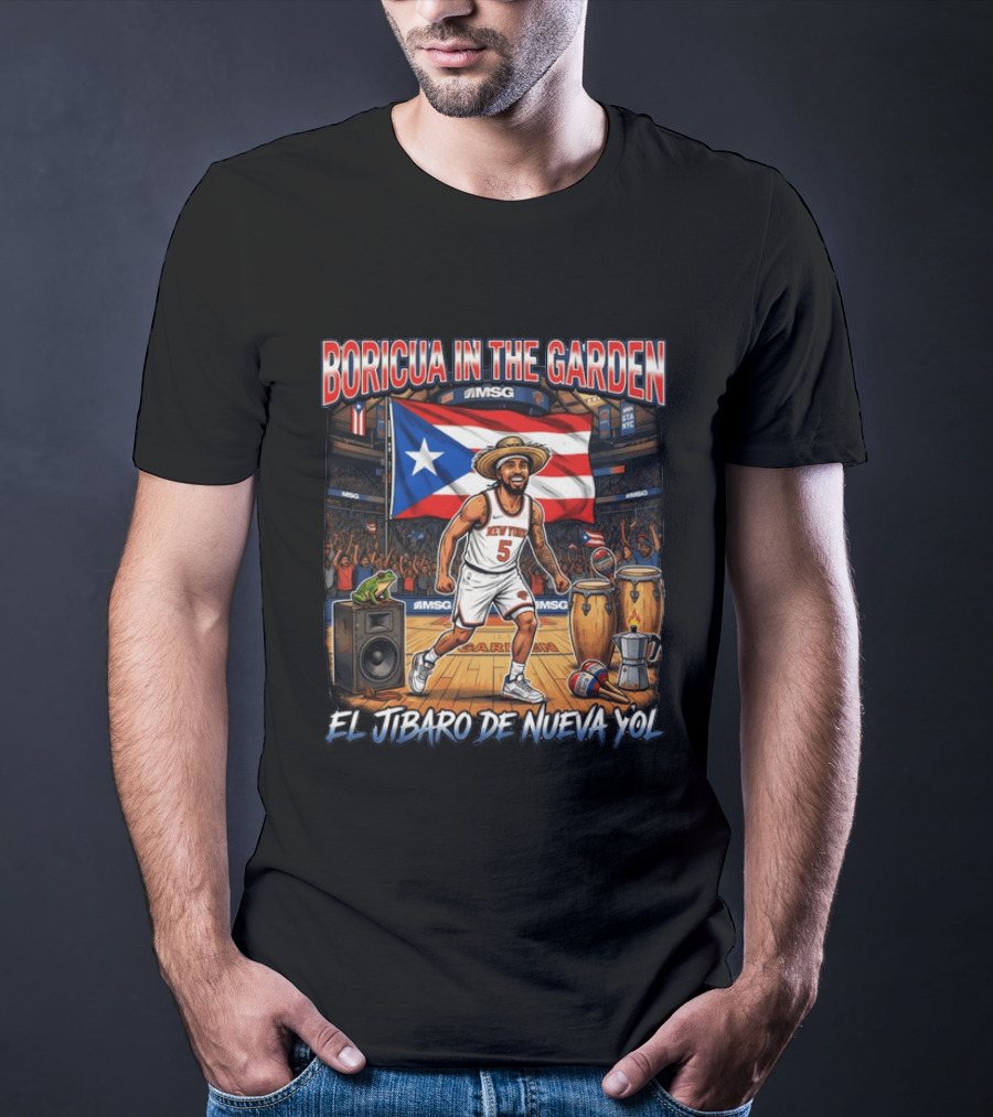 Boricua In The Garden El Jibaro De Nueva Yol Puerto Rico New York Knicks Basketball MSG T-Shirt