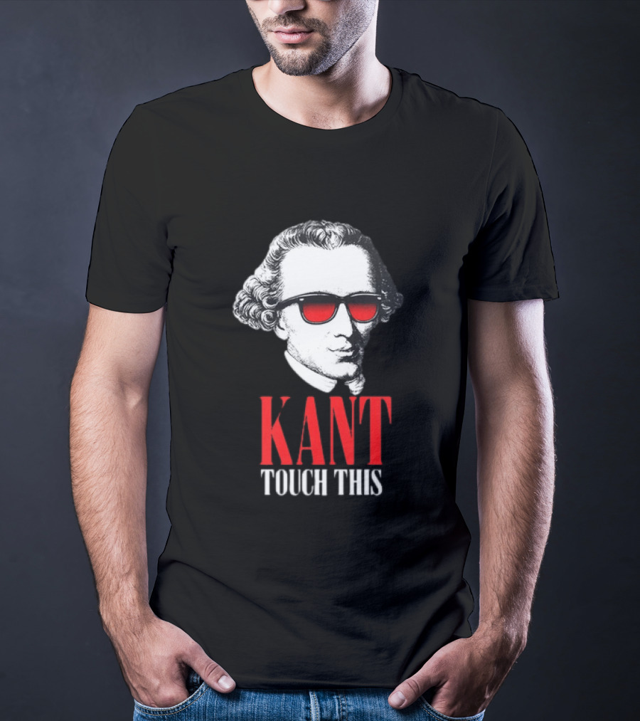 Kant Touch This Philosophy Sunglasses Humor T-Shirt