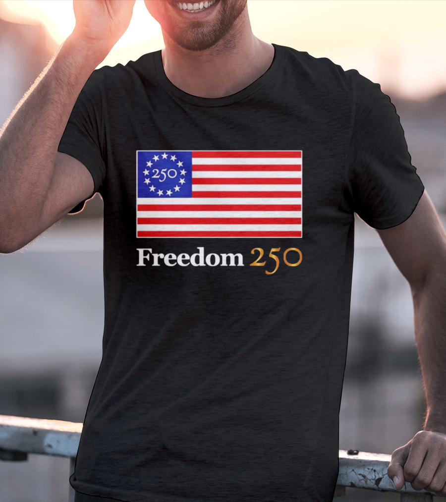 Freedom 250th Anniversary American Flag 4th Of July 2026 Celebration T-Shirt