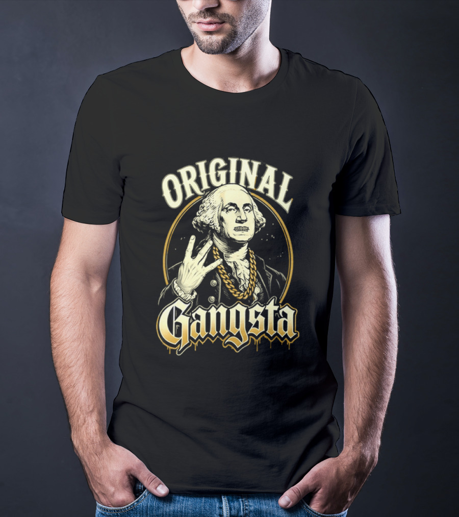Original Gangsta George Washington Hip Hop T-Shirt