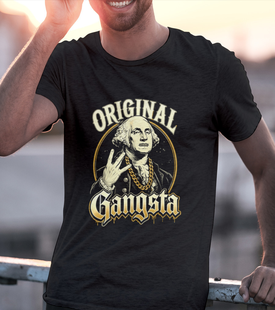 Original Gangsta George Washington Hip Hop T-Shirt