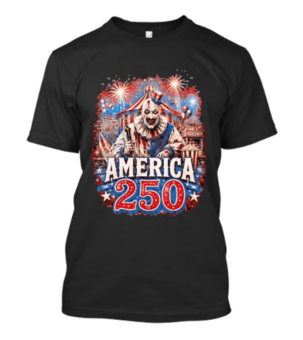 America 250 Clown Terrifier Carnival Fireworks Celebration T-Shirt