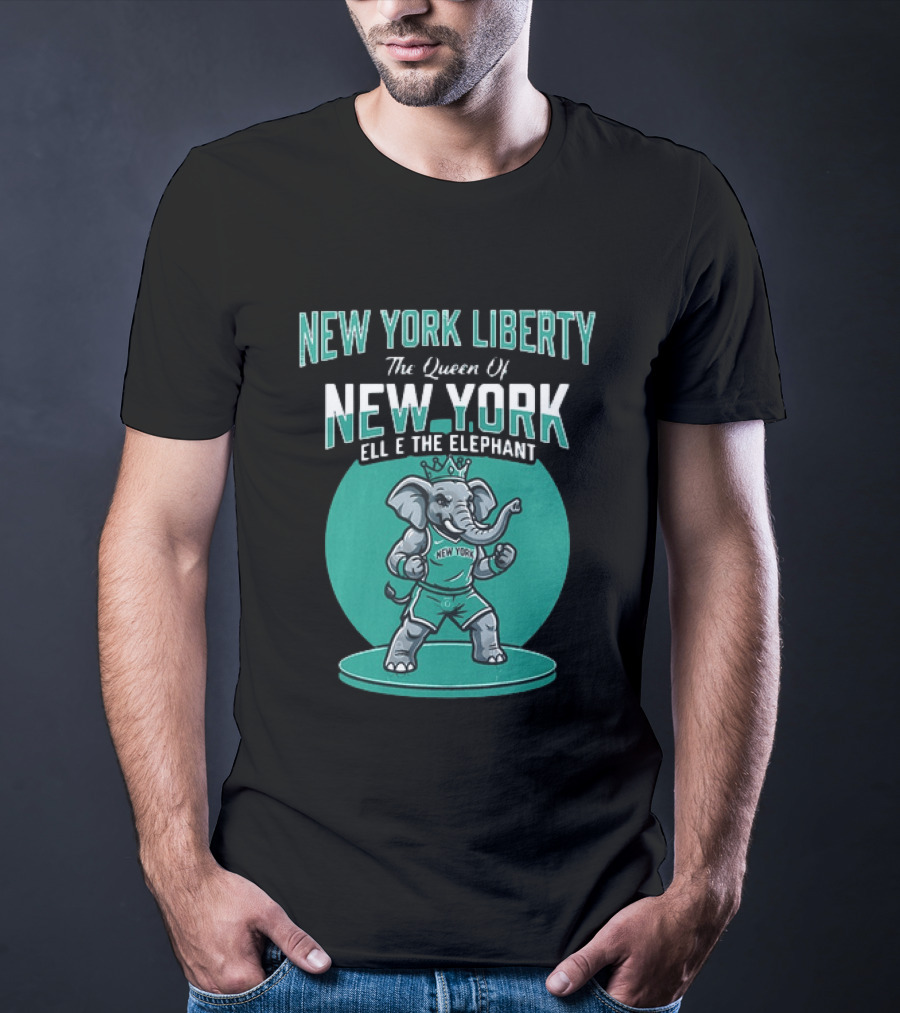 New York Liberty The Queen Of New York Ellie The Elephant WNBA 2026 T-Shirt