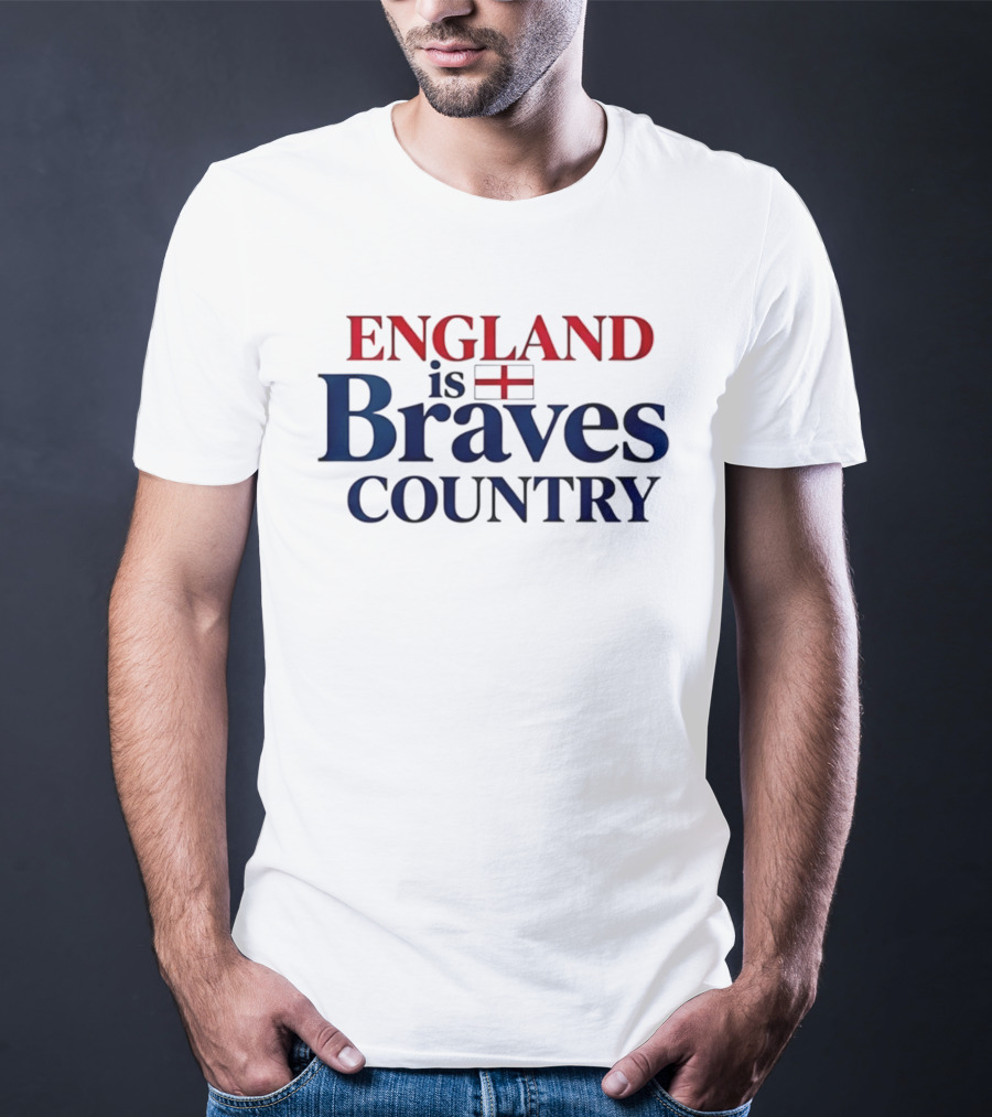 England Is Braves Country Flag 2026 T-Shirt