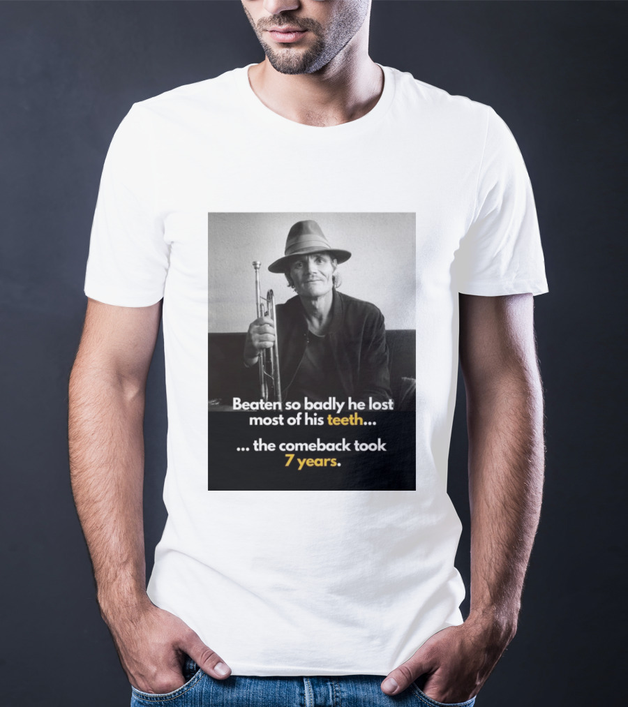 Beaten So Badly He Lost Most Of His Teeth Comeback Took 7 Years T-Shirt
