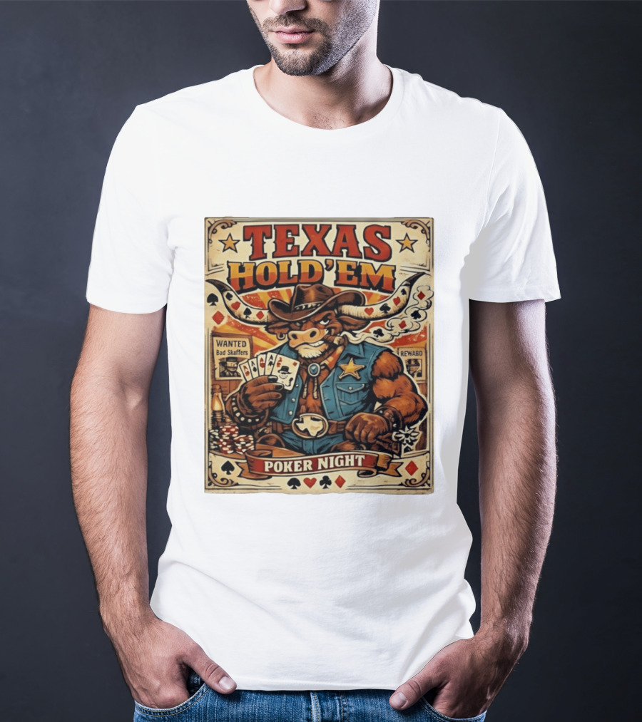 Texas Hold'em Poker Night Cowboy Bull Playing Cards Wanted Bad Skaffers T-Shirt