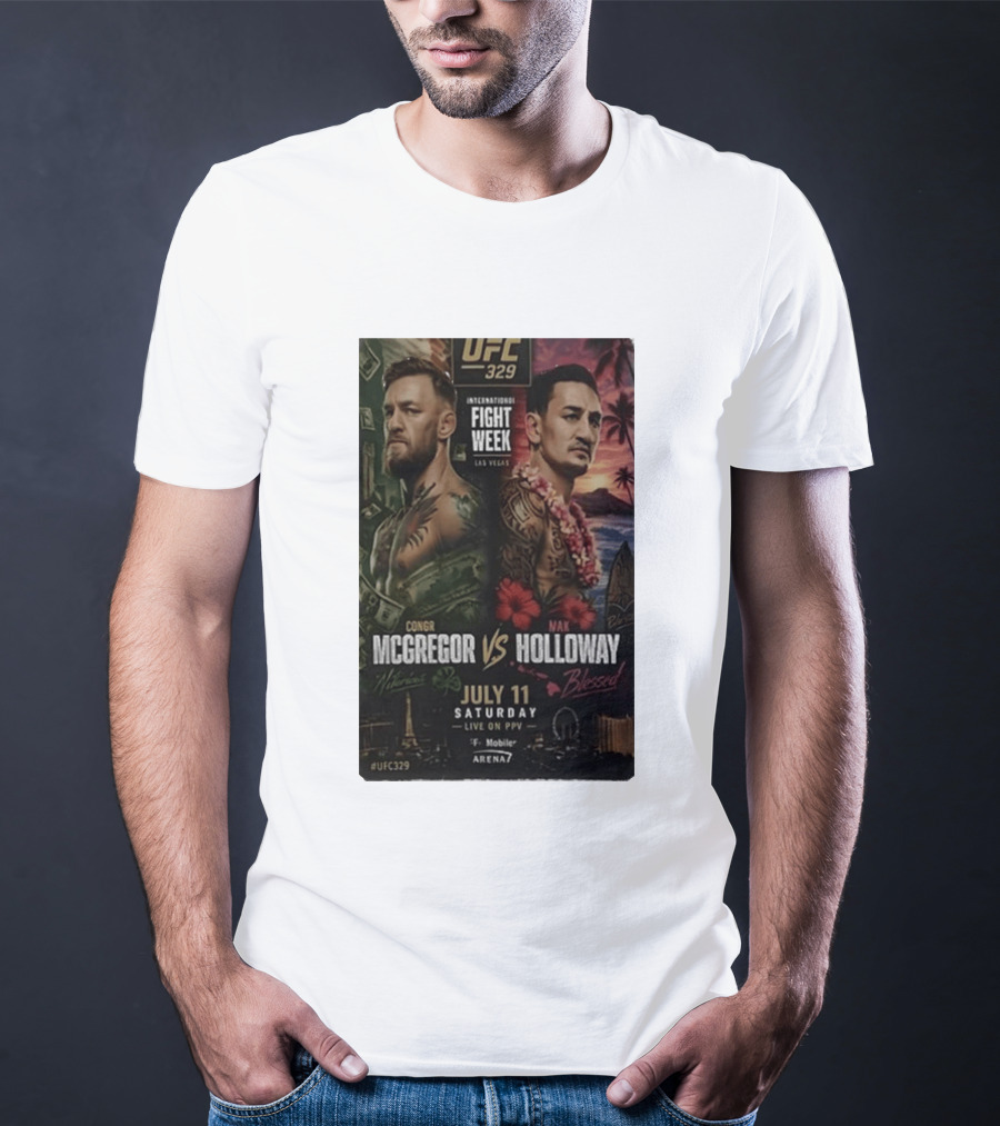 UFC 329 International Fight Week Conor McGregor Vs Max Holloway July 11 Las Vegas Live On PPV Arena 7 T-Shirt