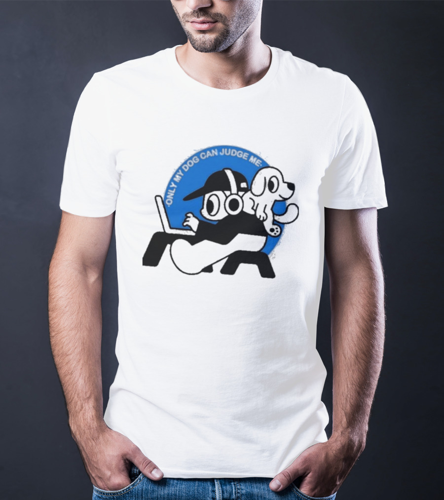 Only My Dog Can Judge Me Laptop User Headphones Gamer T-Shirt