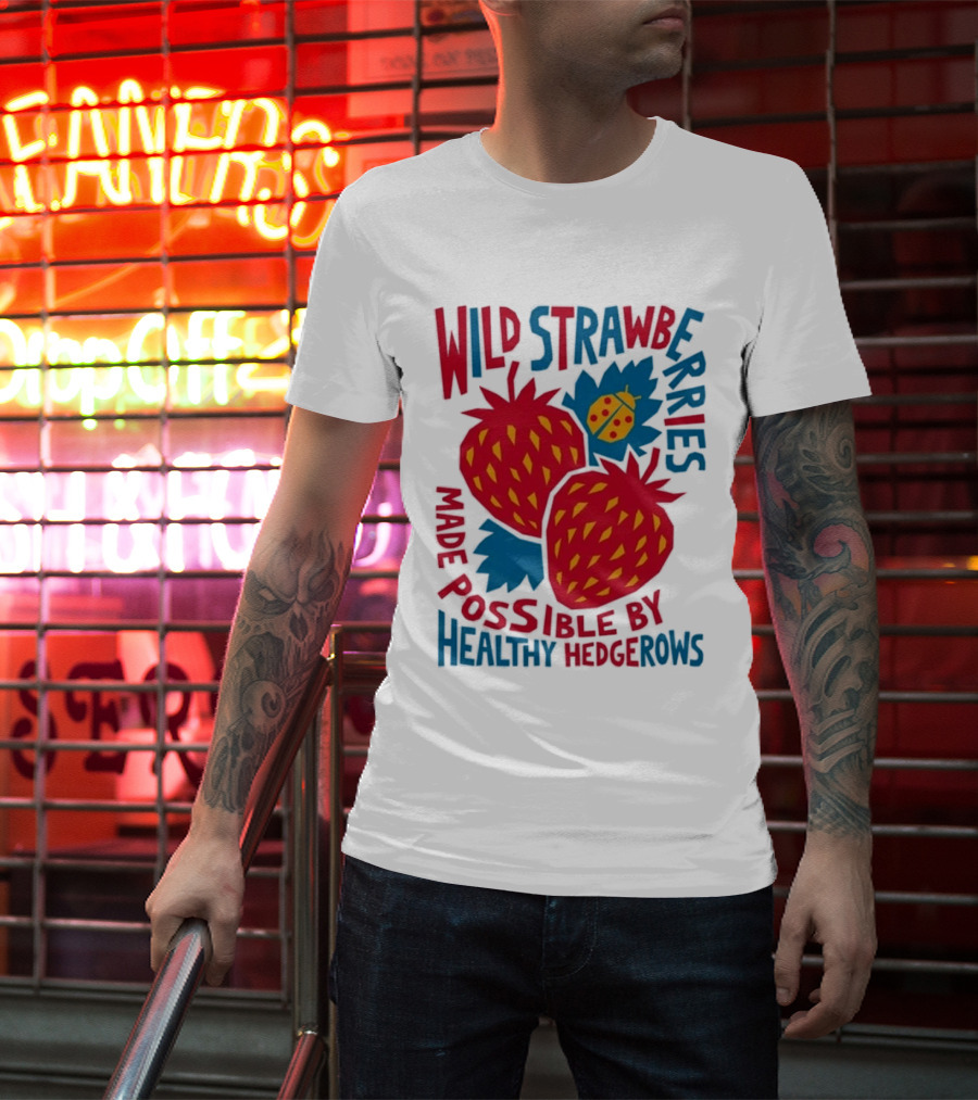 Wild Strawberries Made Possible By Healthy Hedgerows With Ladybug T-Shirt