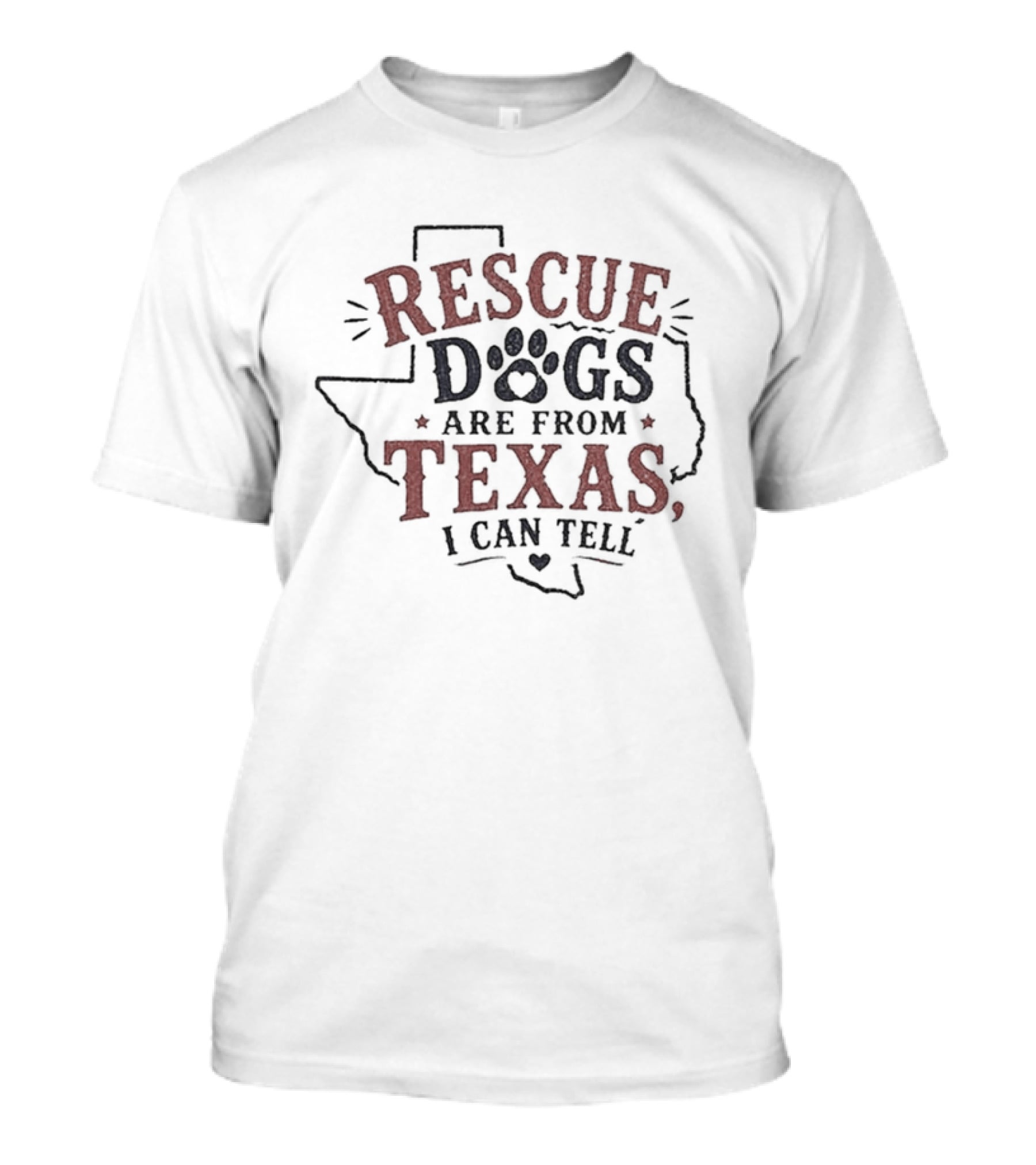 Rescue Dogs Are From Texas I Can Tell Texas Outline Paw Print T-Shirt